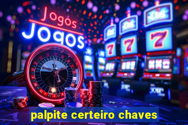 palpite certeiro chaves